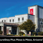 Discover Why SureStay Plus Mesa is Mesa, Arizona’s Favorite Stay